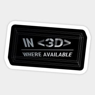 In 3D where available Sticker